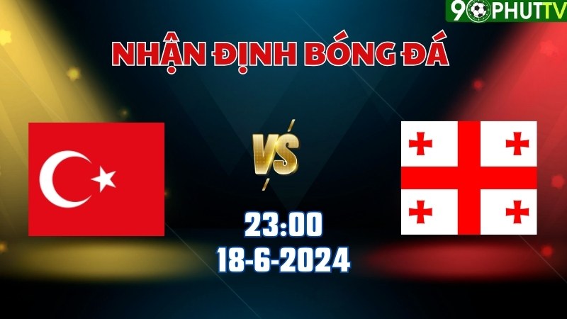 Thổ Nhĩ Kỳ - Georgia