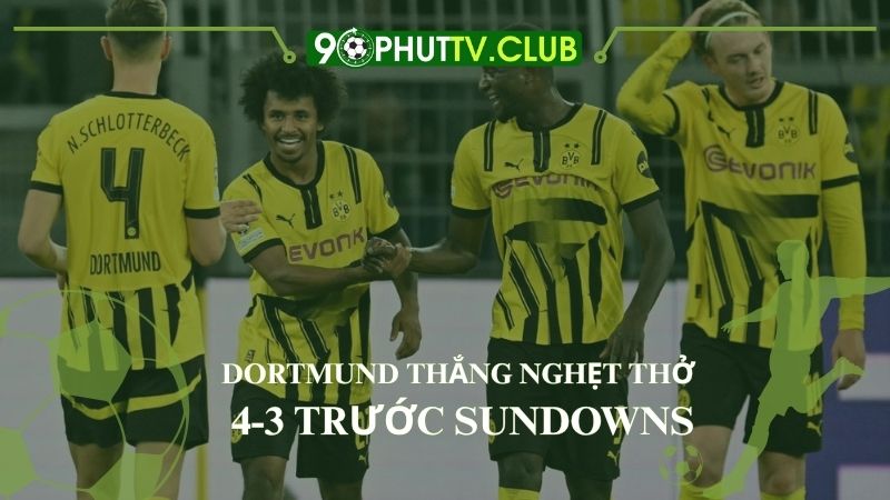 Dortmund thắng nghẹt thở 4-3 trước Sundowns nhờ pha lập công của Jobe Bellingham